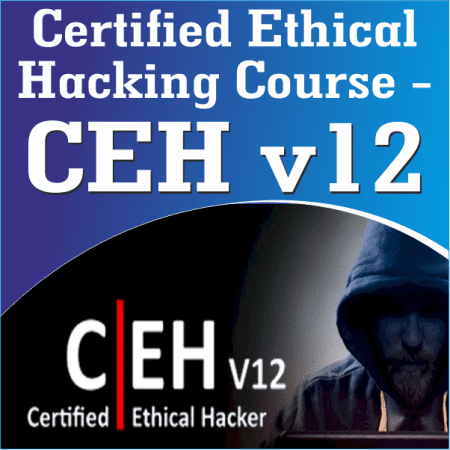 Certified Ethical Hacking Course - CEH V12 - CertAdda